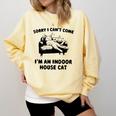 Sorry I Can't Go I'm An Indoor Cat Introvert Saying Comfort Colors Sweatshirt Butter Sorry I Can't Go I'm An Indoor Cat Introvert Saying Comfort Colors Sweatshirt Butter