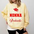 Super Proud Nonna Of 2025 Graduate Senior Graduation Family Comfort Colors Sweatshirt Butter