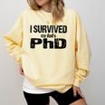 I Survived My Dad's PhD Graduation Comfort Colors Sweatshirt Butter