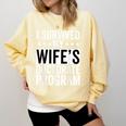 i Survived My Wife Doctorate Program PHD Wife Graduation Comfort Colors Sweatshirt Butter