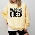 Vaccine Queen Nursing Graduation Shirt Comfort Colors Sweatshirt Butter