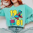 1981 Retro Raised In The 80s Old School Nostalgia Vibes Comfort Colors Sweatshirt Butter 1981 Retro Raised In The 80s Old School Nostalgia Vibes Comfort Colors Sweatshirt Butter