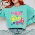 80's Girl Roller Skates Skating Eighties 1980s Nostalgia Comfort Colors Sweatshirt Butter