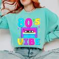 80's Vibe Retro Style Cassette Tape Nostalgia 1980s Party Comfort Colors Sweatshirt Butter