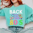 Back To The 80's Mixtape Era Nostalgia Retro 1980 80's Style Comfort Colors Sweatshirt Butter Back To The 80's Mixtape Era Nostalgia Retro 1980 80's Style Comfort Colors Sweatshirt Butter