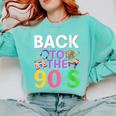 Back To The 90's Mixtape Era Nostalgia Retro 1990 90's Style Comfort Colors Sweatshirt Butter