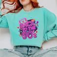 Back To The 90s Retro Nostalgia Comfort Colors Sweatshirt Butter Back To The 90s Retro Nostalgia Comfort Colors Sweatshirt Butter
