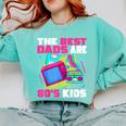 The Best Dads Are 80s Kids 80s Dad Nostalgia Comfort Colors Sweatshirt Butter The Best Dads Are 80s Kids 80s Dad Nostalgia Comfort Colors Sweatshirt Butter