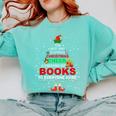 The Best Way To Spread Christmas Cheer Is Checking Out Books Comfort Colors Sweatshirt Butter The Best Way To Spread Christmas Cheer Is Checking Out Books Comfort Colors Sweatshirt Butter