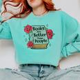 Books Are Better Than People Bookworm Librarian Reader Comfort Colors Sweatshirt Butter Books Are Better Than People Bookworm Librarian Reader Comfort Colors Sweatshirt Butter