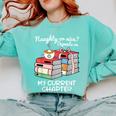 Christmas Book Lovers Naughty Or Nice Comfort Colors Sweatshirt Butter