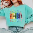 Floral Book Equality Human Rights Social Justice Peace Love Comfort Colors Sweatshirt Butter