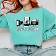 Never Forget Retro Camera Photography Nostalgia Comfort Colors Sweatshirt Butter