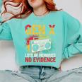 Gen X Lots Of Memories No Evidence Retro Nostalgia Humor Comfort Colors Sweatshirt Butter