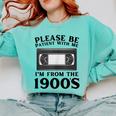 Over The Hill Please Be Patient I'm From The 1900s VHS Comfort Colors Sweatshirt Butter