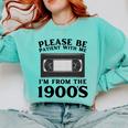 Over The Hill Please Be Patient I'm From The 1900s VHS Premium Tri-Blend Comfort Colors Sweatshirt Butter Over The Hill Please Be Patient I'm From The 1900s VHS Premium Tri-Blend Comfort Colors Sweatshirt Butter