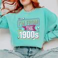 I'm From The 1900s Premium Comfort Colors Sweatshirt Butter