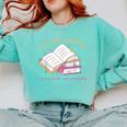 I'm In A Really Good Place In My Book Not Mentally Comfort Colors Sweatshirt Butter