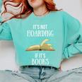 It's Not Hoarding If It's Books Premium Tri-Blend Comfort Colors Sweatshirt Butter