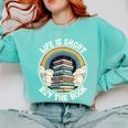 Life Is Short Buy The Book Reading Book Comfort Colors Sweatshirt Butter Life Is Short Buy The Book Reading Book Comfort Colors Sweatshirt Butter