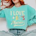 I Love 80's Music Retro Style Nostalgia Cassette 1980s Party Comfort Colors Sweatshirt Butter