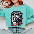 Morally Grey Merch Dark Romance Romantasy Smutty Book Lover Comfort Colors Sweatshirt Butter Morally Grey Merch Dark Romance Romantasy Smutty Book Lover Comfort Colors Sweatshirt Butter