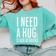 I Need A Huge Stack Of Books Book Lover Joke Comfort Colors Sweatshirt Butter