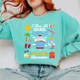 I Have No Cruise Control-It’s Like They Just Book Themselves Comfort Colors Sweatshirt Butter