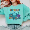 No Wi-Fi No Problem – Retro Dial Up Tech Nostalgia Comfort Colors Sweatshirt Butter