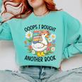 Oops I Bought Another Book Goose Comfort Colors Sweatshirt Butter