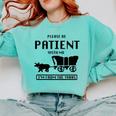 Be Patient With Me I'm From The 1900s Premium Tri-Blend Comfort Colors Sweatshirt Butter