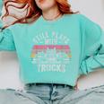 Still Plays With Trucks Nostalgia Classic Comfort Colors Sweatshirt Butter