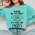 Please Be-Patient I'm From The 1900s Retro Cassette Tape Comfort Colors Sweatshirt Butter Please Be-Patient I'm From The 1900s Retro Cassette Tape Comfort Colors Sweatshirt Butter