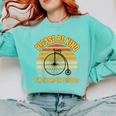 Please Be Kind I'm From The 1900s Penny Farthing Comfort Colors Sweatshirt Butter Please Be Kind I'm From The 1900s Penny Farthing Comfort Colors Sweatshirt Butter