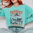 Please Be Patient With Me I'm From The 1900s 80s 90s Comfort Colors Sweatshirt Butter