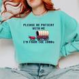 PLEASE BE PATIENT WITH ME I'M FROM THE 1900s 90s Meme Premium Comfort Colors Sweatshirt Butter PLEASE BE PATIENT WITH ME I'M FROM THE 1900s 90s Meme Premium Comfort Colors Sweatshirt Butter