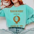 Please Be Patient With Me I'm From The 1900s Air Balloon Comfort Colors Sweatshirt Butter Please Be Patient With Me I'm From The 1900s Air Balloon Comfort Colors Sweatshirt Butter