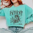 Please Be Patient I'm From The 1900s Boomer Meme Print Premium Comfort Colors Sweatshirt Butter