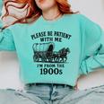 Please Be Patient With Me I'm From The 1900s Boomer Premium Tri-Blend Comfort Colors Sweatshirt Butter