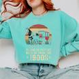 Please Be Patient With Me I'm From The 1900s Old Tee Comfort Colors Sweatshirt Butter