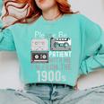 Please Be Patient With Me I'm From The 1900s Retired Fathers Premium Comfort Colors Sweatshirt Butter