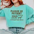Please Be Patient With Me I'm From The 1900s Retro Horse Comfort Colors Sweatshirt Butter