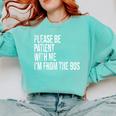 Please Be Patient With Me I’m From The 90s Kid Nostalgia Comfort Colors Sweatshirt Butter Please Be Patient With Me I’m From The 90s Kid Nostalgia Comfort Colors Sweatshirt Butter