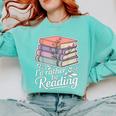 Rather Be Reading Book Lover Stack Comfort Colors Sweatshirt Butter