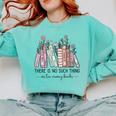 Reading There Is No Such Thing As Too Many Books Librarian Comfort Colors Sweatshirt Butter Reading There Is No Such Thing As Too Many Books Librarian Comfort Colors Sweatshirt Butter
