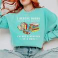 I Rescue Book Trapped In The Bookstore I'm Not A Hoarder Premium Tri-Blend Comfort Colors Sweatshirt Butter