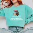 Retro Sometimes I Think I Read Too Much For Book Lover Comfort Colors Sweatshirt Butter Retro Sometimes I Think I Read Too Much For Book Lover Comfort Colors Sweatshirt Butter