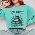 Somebody's Smut Reading Wife Smutty Book Lovers Comfort Colors Sweatshirt Butter