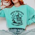 Spread Those Pages Like A Good Girl Skeleton Floral Book Comfort Colors Sweatshirt Butter