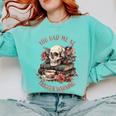 You Had Me At Trigger Warning Dark Romance Smutt Book Reader Comfort Colors Sweatshirt Butter